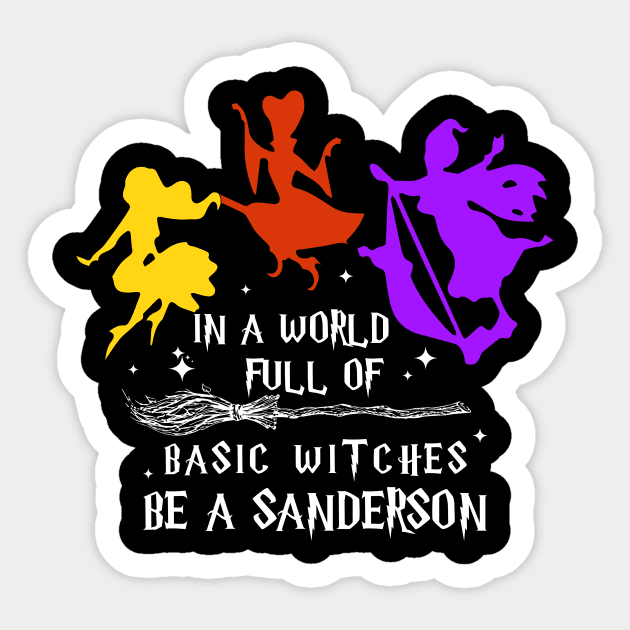 In A World Full Of Basic Witches Be A Sanderson Sticker by kikiao
